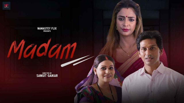 Madam 2024 – Namasteyflix, Film Pendek Hindi Xxx, Bikin Muncrat!